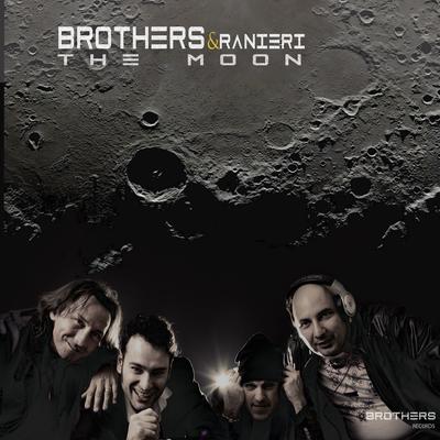 The Moon (Remastered 2022, Italian, Radio Edit) By Brothers, Ranieri's cover