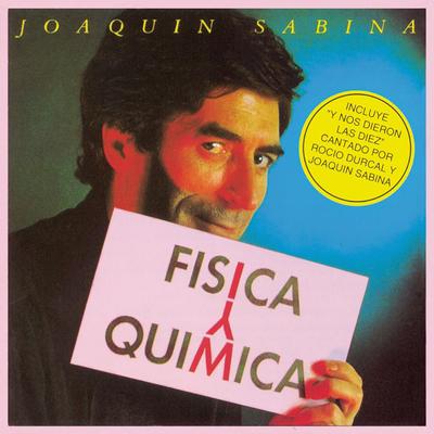 Y Nos Dieron las Diez By Joaquín Sabina's cover