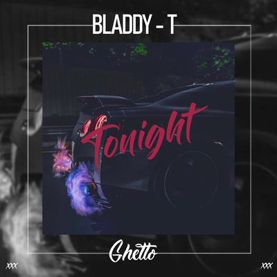 Tonight By Bladdy-T's cover