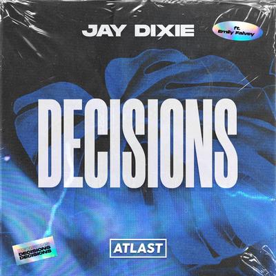 Decisions By Jay Dixie, Emily Falvey's cover