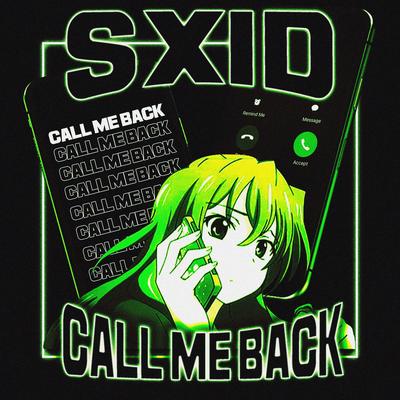 Call Me Back By SXID's cover