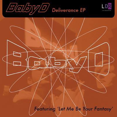 Let Me Be Your Fantasy By Baby-D's cover