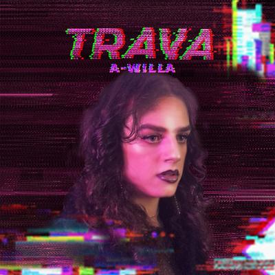 TRAVA By a-Willa's cover