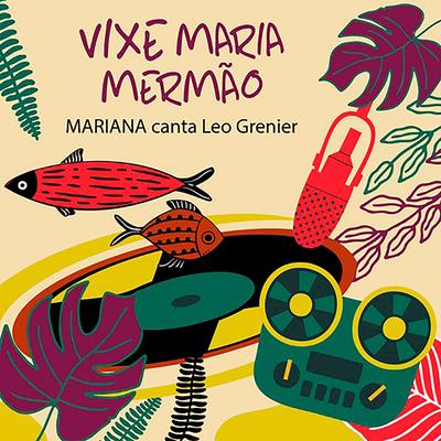 Vixe Maria Mermão By Mariana's cover