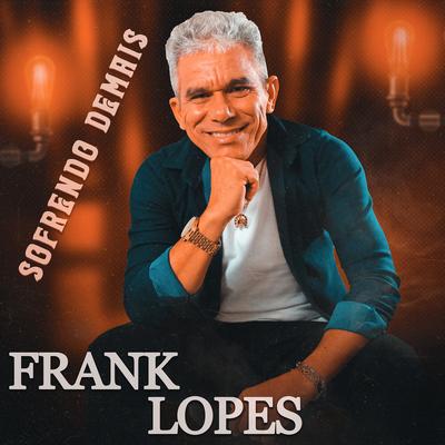 Sofrendo Demais By Frank Lopes's cover