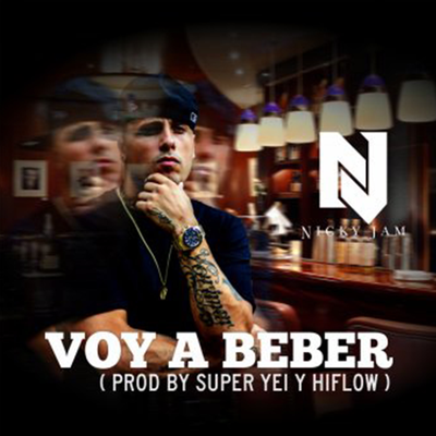 Voy a Beber By Nicky Jam's cover