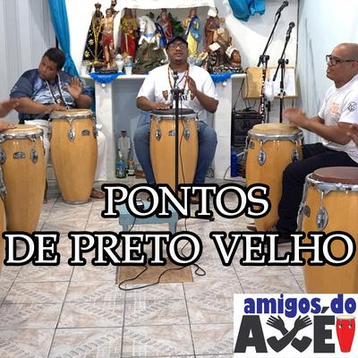 Preto Velho Mirongueiro (Ao Vivo) By Amigos do Axé's cover