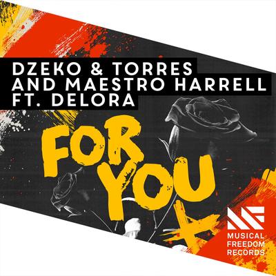 For You (feat. Delora) By Dzeko & Torres, Maestro Harrell, Delora's cover