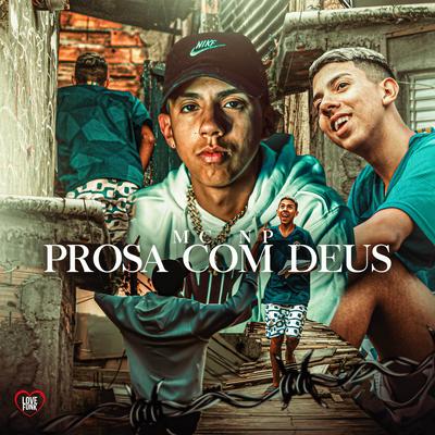 Prosa Com Deus By MC NP, Love Funk's cover