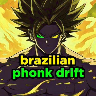 BRAZILIAN PHONK DRIFT By PHONKDELIC's cover