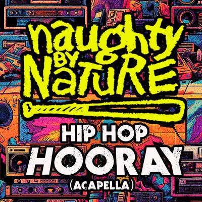 Hip Hop Hooray (Re-Recorded) [Acapella] - Single's cover