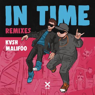 In Time (Turkez & LÖST Remix) By KVSH, Malifoo's cover