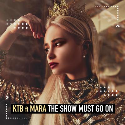 The Show Must Go On By KTB, Mara's cover