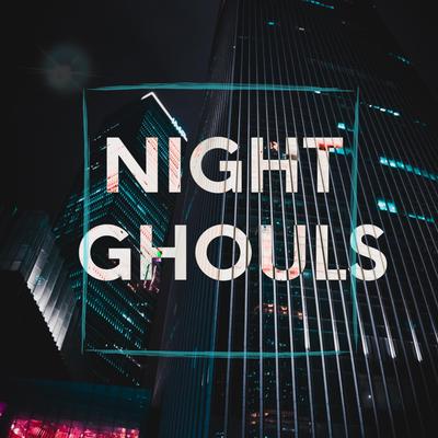 Night Ghouls By Aega's cover