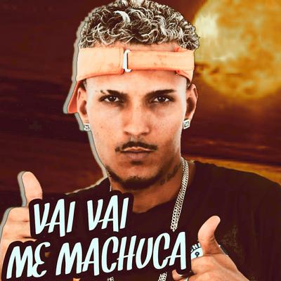 Vai Vai Me Machuca (feat. Mc Polo) (feat. Mc Polo)'s cover