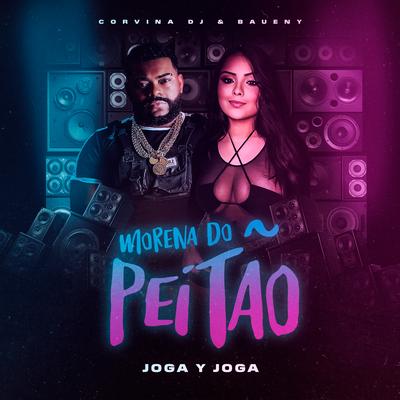 Morena do Peitao (Joga Y Joga) By Corvina Dj, Baueny's cover