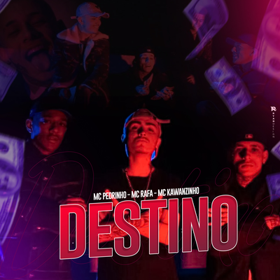 Destino By Mc Rafa, Mc Pedrinho, Mc Kawanzinho's cover