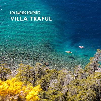 Villa Traful By Los Amores Recientes's cover