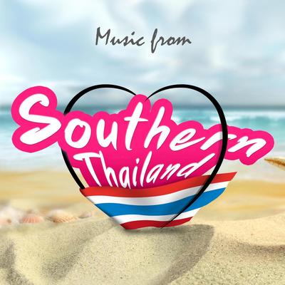Music from Southern Thailand (Vocal-Thai)'s cover