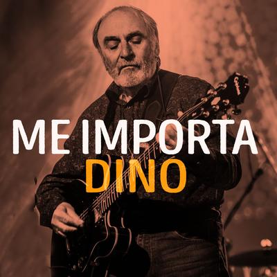 Me Importa (En Vivo en el Tartamudo) By Dino Gastón Ciarlo's cover