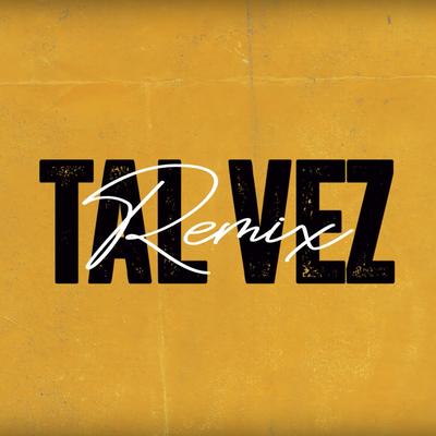 Tal Vez (Remix)'s cover