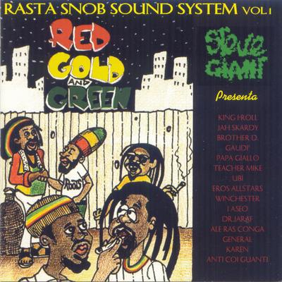 Red Gold and Green (Rasta Snob Sound System Vol. 1)'s cover