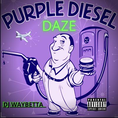 Purple Diesel Daze's cover