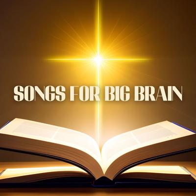 Songs for Big Brain's cover