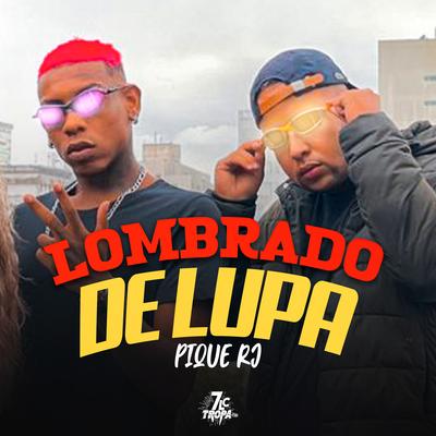 Lombrado de Lupa Pique Rj By DJ Cayoo, Mc Vh Diniz's cover