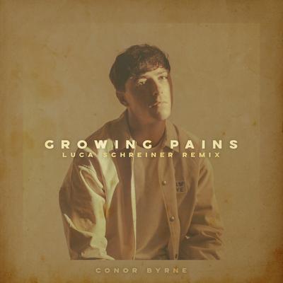 Growing Pains (Luca Schreiner Remix) By Luca Schreiner, Conor Byrne's cover