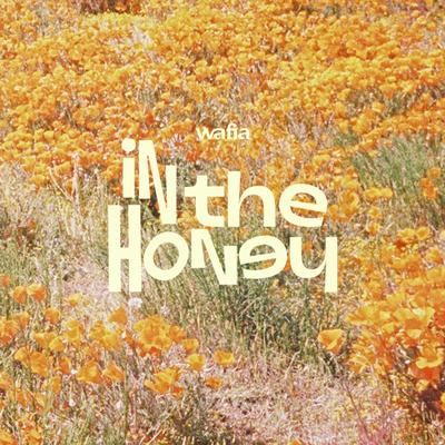 In The Honey By Wafia's cover