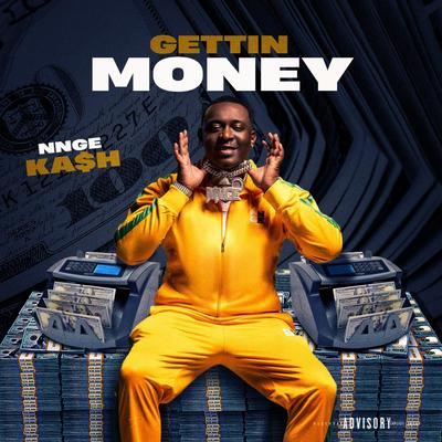 Gettin Money By NNGE Kash's cover