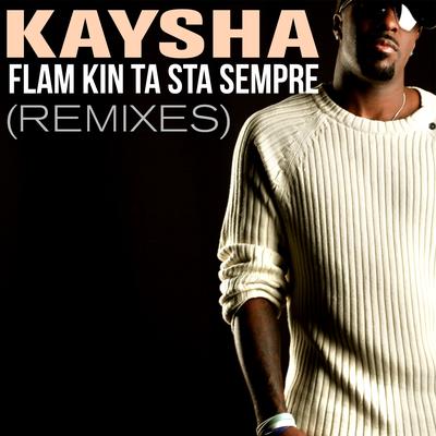 Flam kin ta sta sempre ([l]beatmaker remix) By Kaysha, [L]BeatMaker's cover