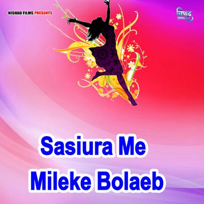 Sasiura Me Mileke Bolaeb's cover