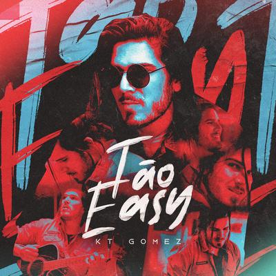 Tão Easy (Pcx) By KT Gomez, Sensei songs's cover