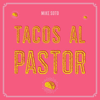 Tacos Al Pastor's cover