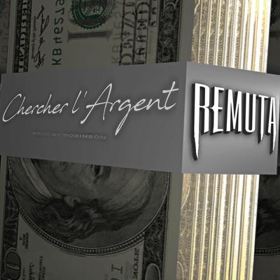 Chercher L'argent By Remuta's cover