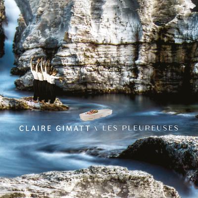 Les pleureuses By Claire Gimatt's cover