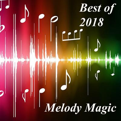 Best of 2018 - Melody Magic's cover