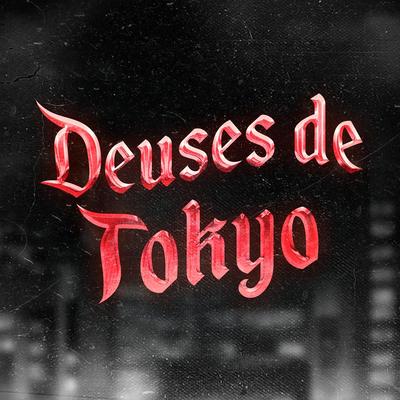 Deuses de Tokyo (Tokyo Revengers) By Giu Matsu, Takr, TK Raps's cover