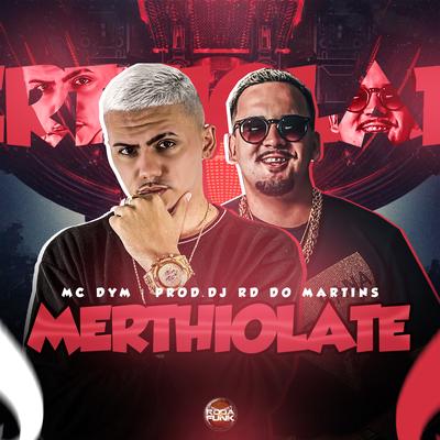 Merthiolate By MC Dym, DJ RD DO MARTINS's cover