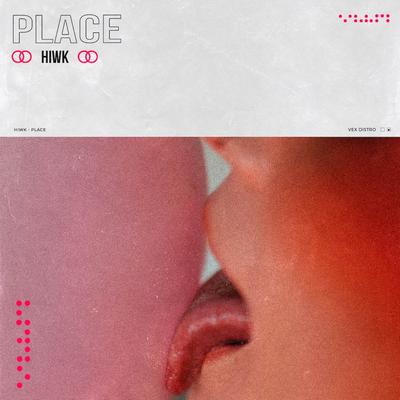 Place By HIWK's cover