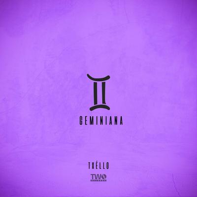GEMINIANA By Txéllo, TWO Records's cover