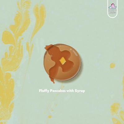 Fluffy Pancakes with Syrup By Spectrum Sou11ds's cover
