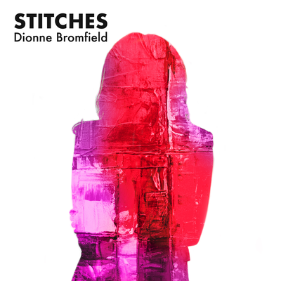 Stitches By Dionne Bromfield's cover