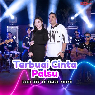 Terbuai Cinta Palsu By Dara Ayu, Bajol Ndanu's cover