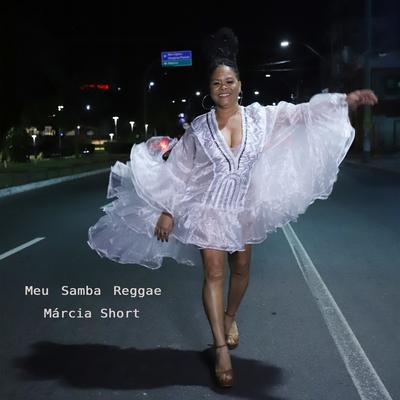 Meu Samba Reggae By Márcia Short's cover
