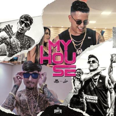 My House By Dan Lellis, Mc Lozin, Máfia Records's cover