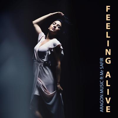 Feeling Alive By Aragon Music, Mr Safir Music's cover