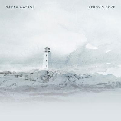 Peggy's Cove By Sarah Watson's cover